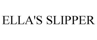 ELLA'S SLIPPER trademark