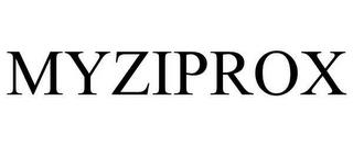 MYZIPROX trademark