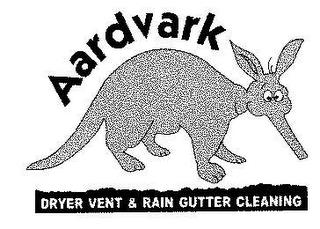 AARDVARK DRYER VENT & RAIN GUTTER CLEANING trademark