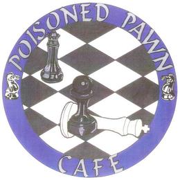 POISONED PAWN CAFE trademark