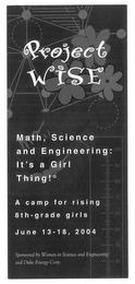 PROJECT WISE MATH, SCIENCE AND ENGINEERING: IT'S A GIRL THING! A CAMP FOR RISING 8TH - GRADE GIRLS JUNE 13-18, 2004 trademark