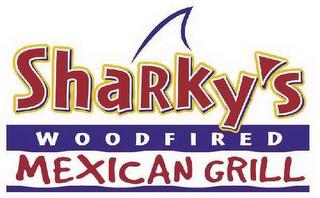 SHARKY'S WOODFIRED MEXICAN GRILL trademark