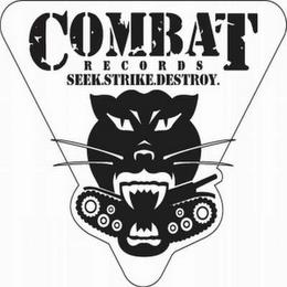 COMBAT RECORDS SEEK.STRIKE.DESTROY. trademark