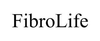 FIBROLIFE trademark