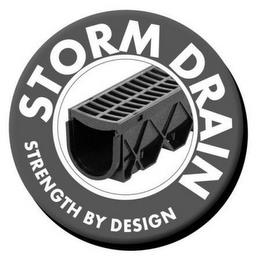 STORM DRAIN STRENGTH BY DESIGN trademark