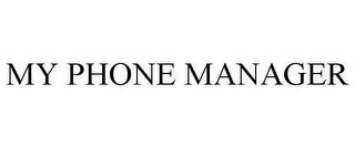 MY PHONE MANAGER trademark