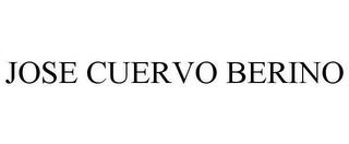 JOSE CUERVO BERINO trademark