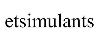 ETSIMULANTS trademark