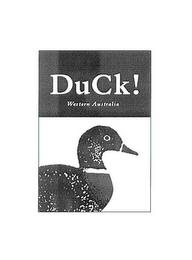 DUCK! WESTERN AUSTRALIA trademark