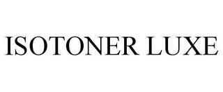 ISOTONER LUXE trademark