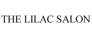 THE LILAC SALON trademark