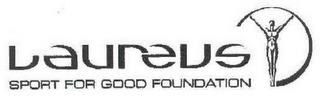 LAUREUS SPORT FOR GOOD FOUNDATION trademark