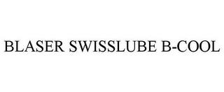 BLASER SWISSLUBE B-COOL trademark