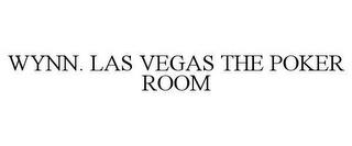 WYNN. LAS VEGAS THE POKER ROOM trademark