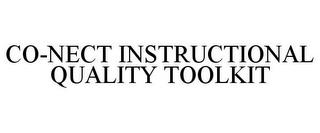 CO-NECT INSTRUCTIONAL QUALITY TOOLKIT trademark