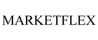 MARKETFLEX trademark