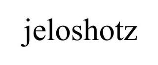 JELOSHOTZ trademark