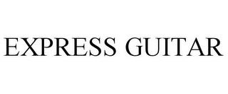 EXPRESS GUITAR trademark