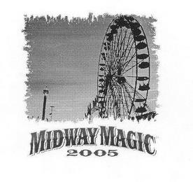 MIDWAY MAGIC 2005 trademark