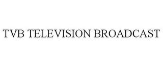 TVB TELEVISION BROADCAST trademark