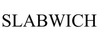 SLABWICH trademark