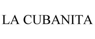 LA CUBANITA trademark