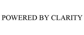 POWERED BY CLARITY trademark