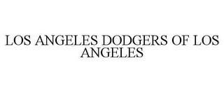 LOS ANGELES DODGERS OF LOS ANGELES trademark