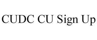 CUDC CU SIGN UP trademark