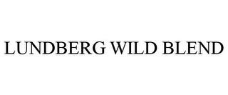 LUNDBERG WILD BLEND trademark