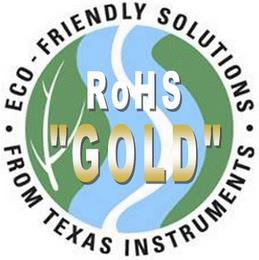 ROHS "GOLD" ECO-FRIENDLY SOLUTIONS FROM TEXAS INSTRUMENTS trademark