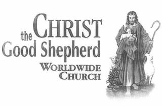 CHRIST THE GOOD SHEPHERD WORLDWIDE CHURCH trademark