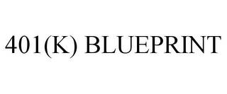 401(K) BLUEPRINT trademark