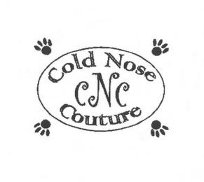 COLD NOSE COUTURE CNC trademark