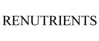 RENUTRIENTS trademark