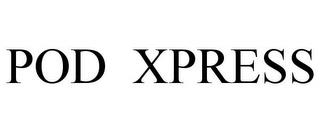 POD XPRESS trademark