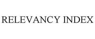 RELEVANCY INDEX trademark