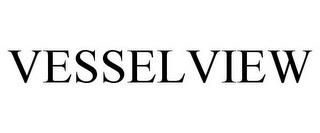 VESSELVIEW trademark