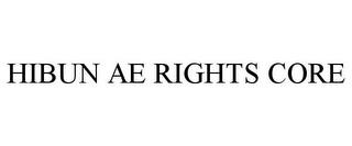 HIBUN AE RIGHTS CORE trademark