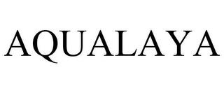 AQUALAYA trademark