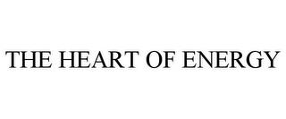 THE HEART OF ENERGY trademark