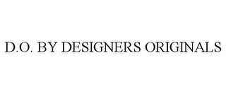 D.O. BY DESIGNERS ORIGINALS trademark