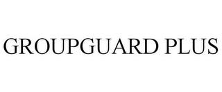 GROUPGUARD PLUS trademark