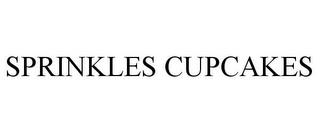 SPRINKLES CUPCAKES trademark