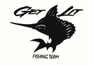 GET LIT FISHING TEAM trademark