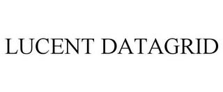 LUCENT DATAGRID trademark