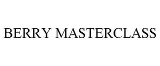 BERRY MASTERCLASS trademark