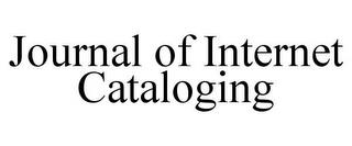 JOURNAL OF INTERNET CATALOGING trademark