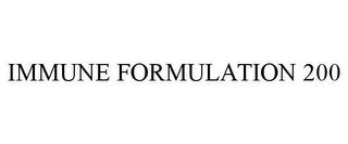 IMMUNE FORMULATION 200 trademark