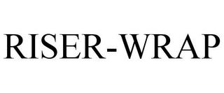 RISER-WRAP trademark